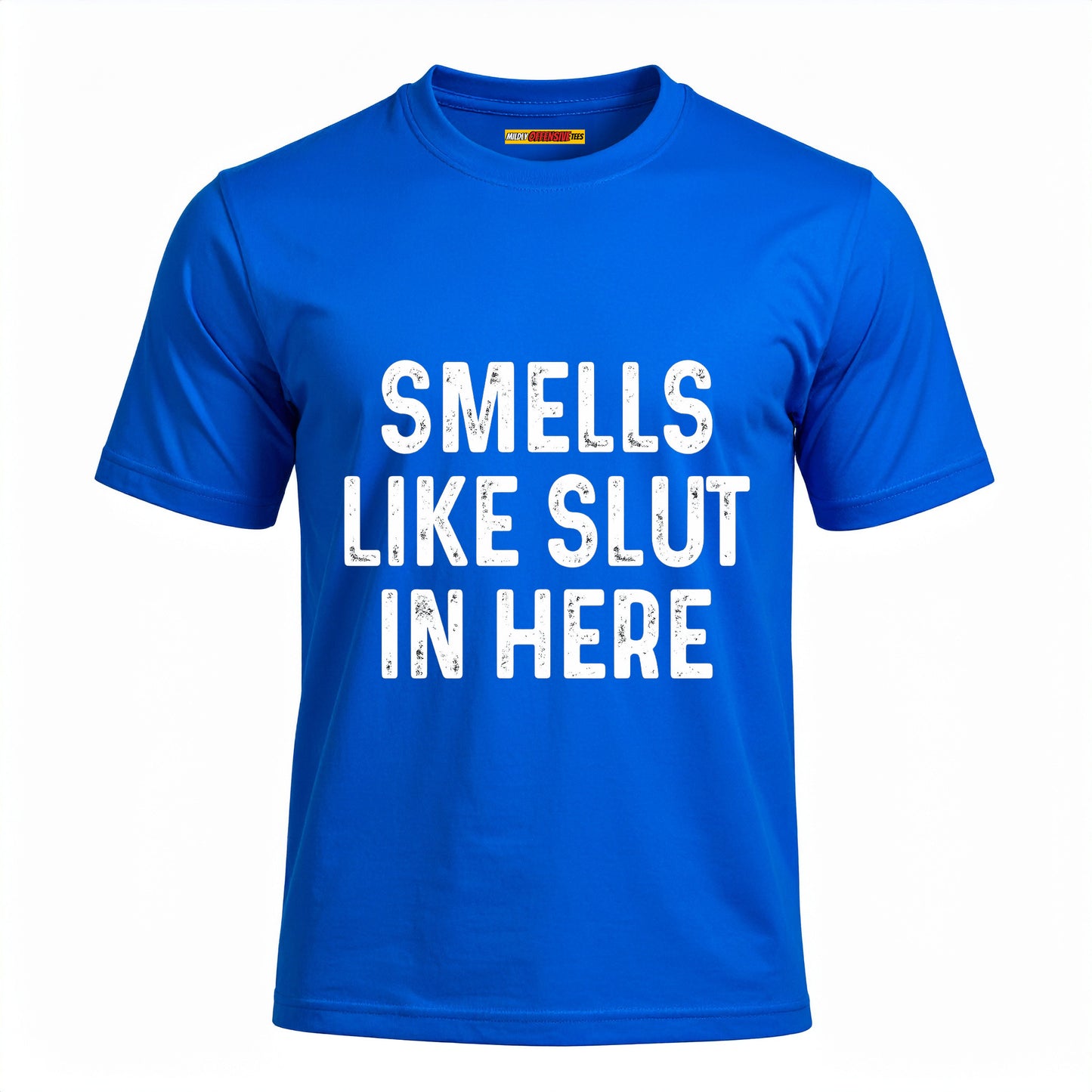 Smells Like Slut In Here