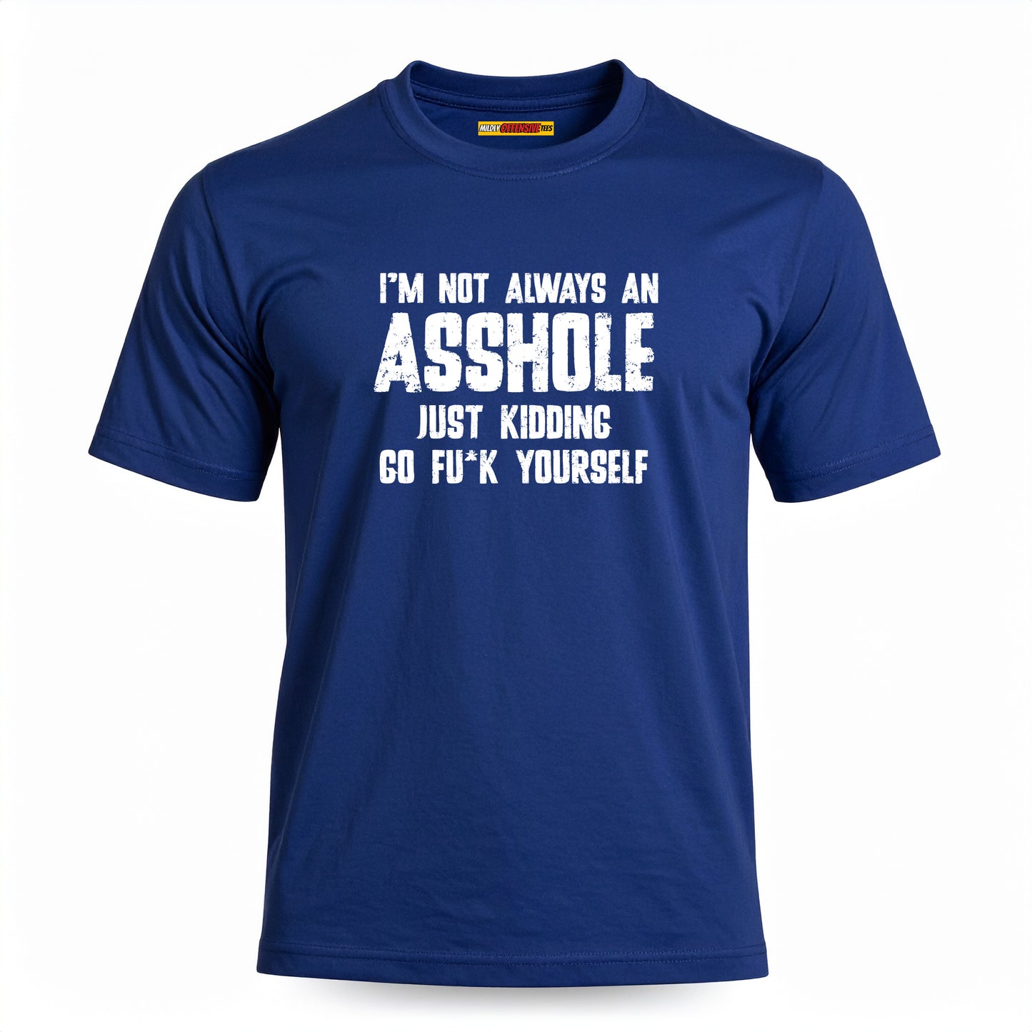 I'm Not Always An Asshole