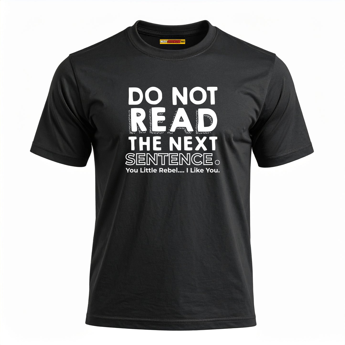 Do Not Read The Next Sentence.