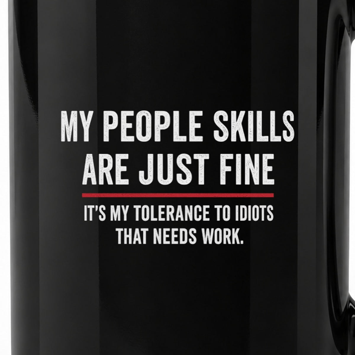 My People Skills Are Just Fine - Black Ceramic Mug