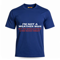 I'm Not A Weather Man...