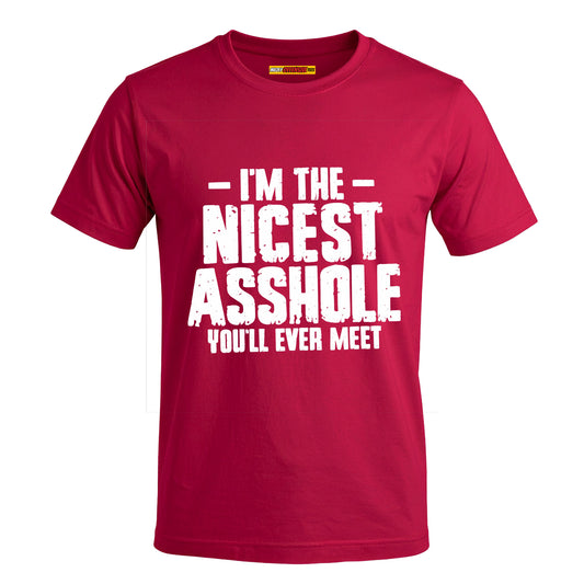 I'm The Nicest Asshole You'll Ever Meet