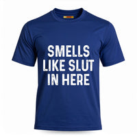 Smells Like Slut In Here