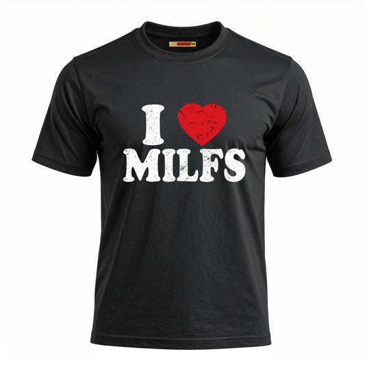 I Love MILFs