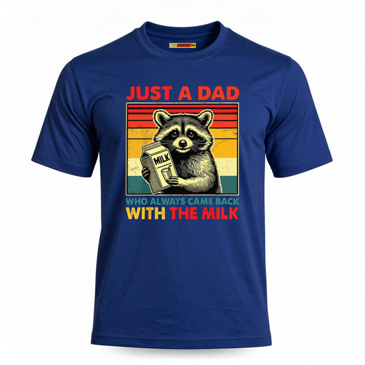 Just A Dad Who Always Came Back With The Milk