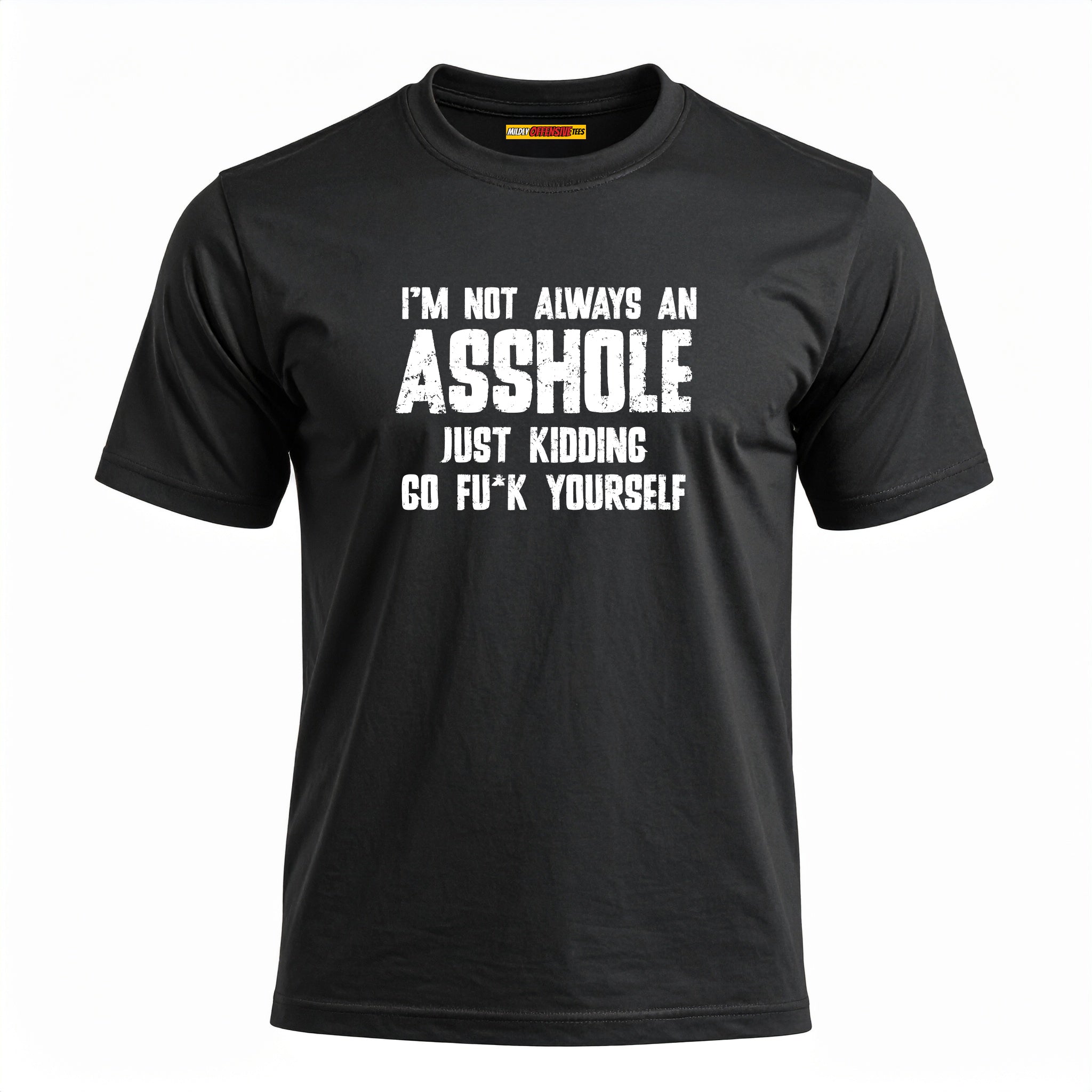I'm Not Always An Asshole