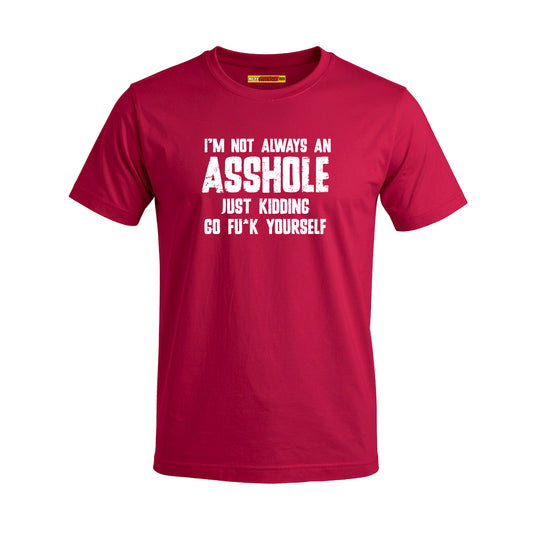 I'm Not Always An Asshole