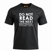 Do Not Read The Next Sentence.