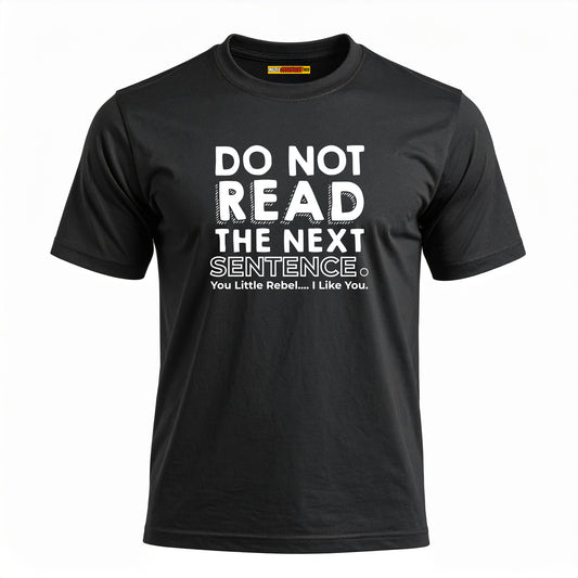 Do Not Read The Next Sentence.