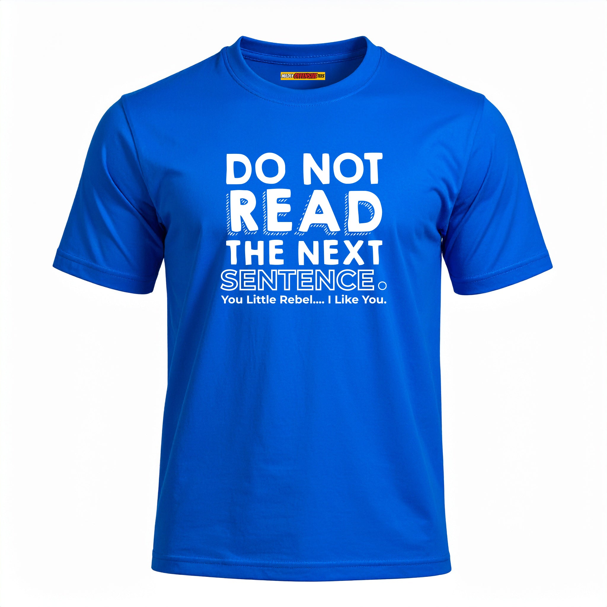 Do Not Read The Next Sentence.