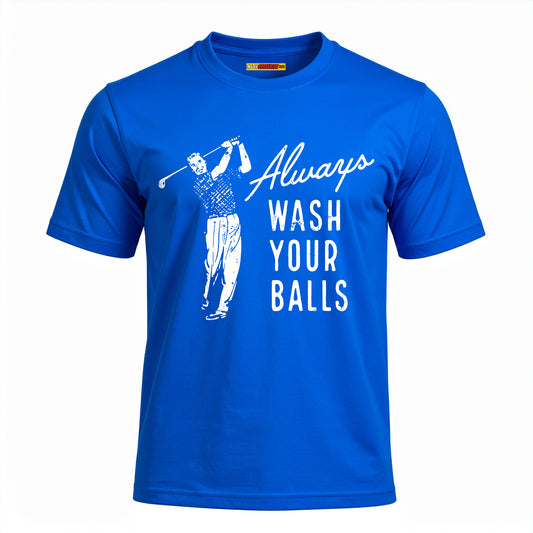 Always Wash Your Balls