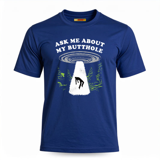 Ask Me About My Butthole