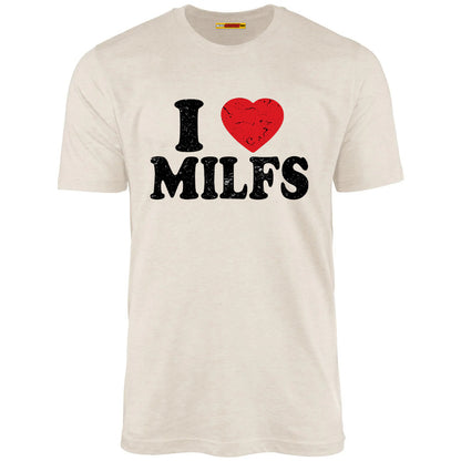 I Love MILFs