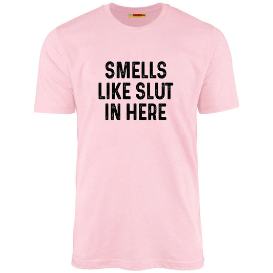 Smells Like Slut In Here