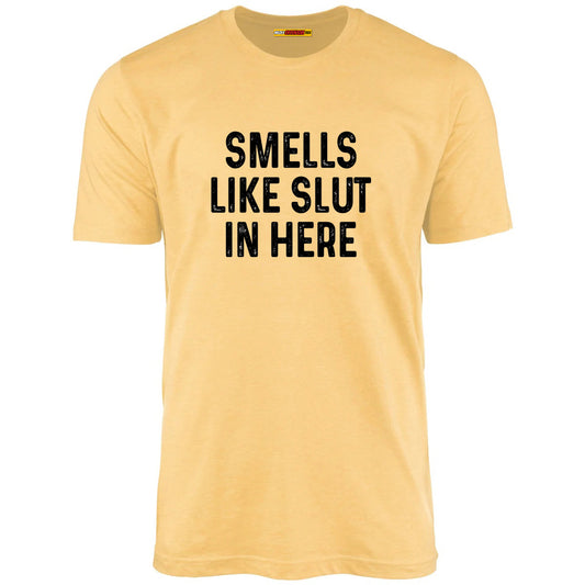 Smells Like Slut In Here
