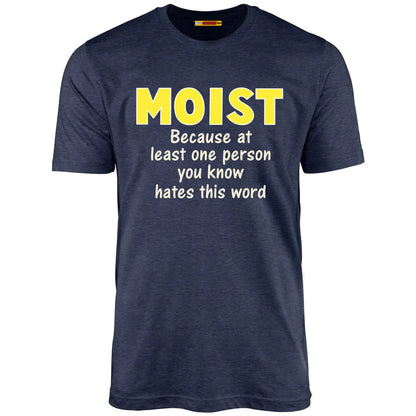 Moist - Because at least one person you know hates this word