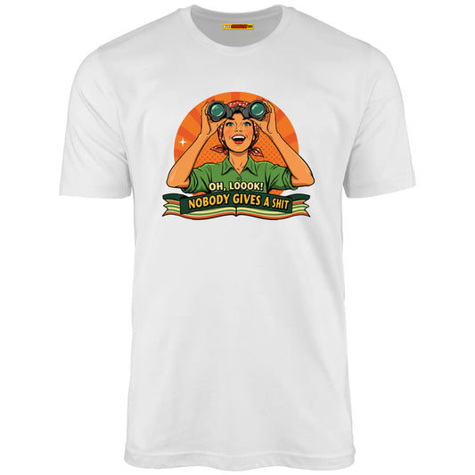 Oh Loook! Nobody Gives A Shit