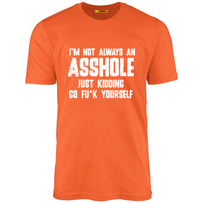 I'm Not Always An Asshole
