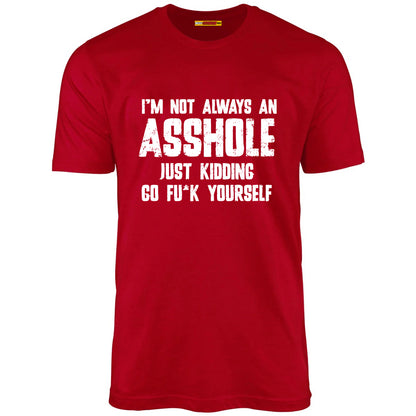 I'm Not Always An Asshole