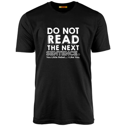 Do Not Read The Next Sentence.