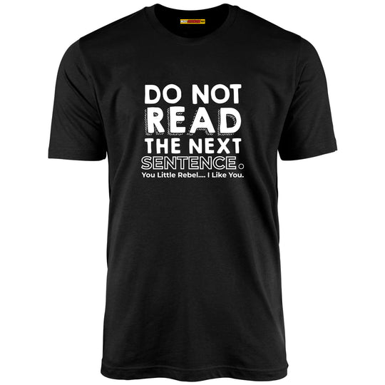 Do Not Read The Next Sentence.