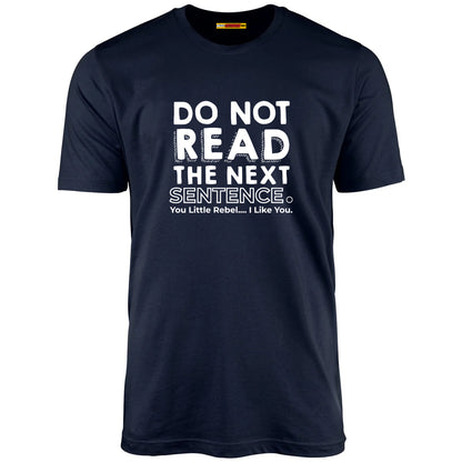 Do Not Read The Next Sentence.