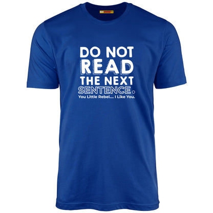 Do Not Read The Next Sentence.