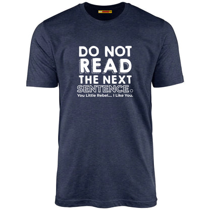 Do Not Read The Next Sentence.