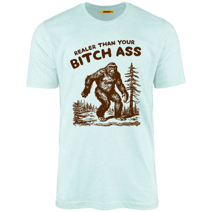 Realer Than Your Bitch Ass