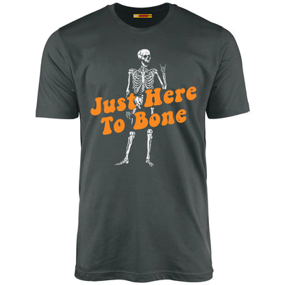 Just Here to Bone - Unisex T-Shirt