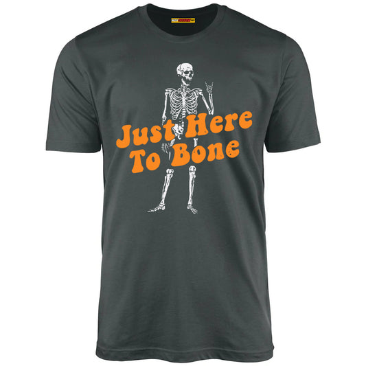 Just Here to Bone - Unisex T-Shirt