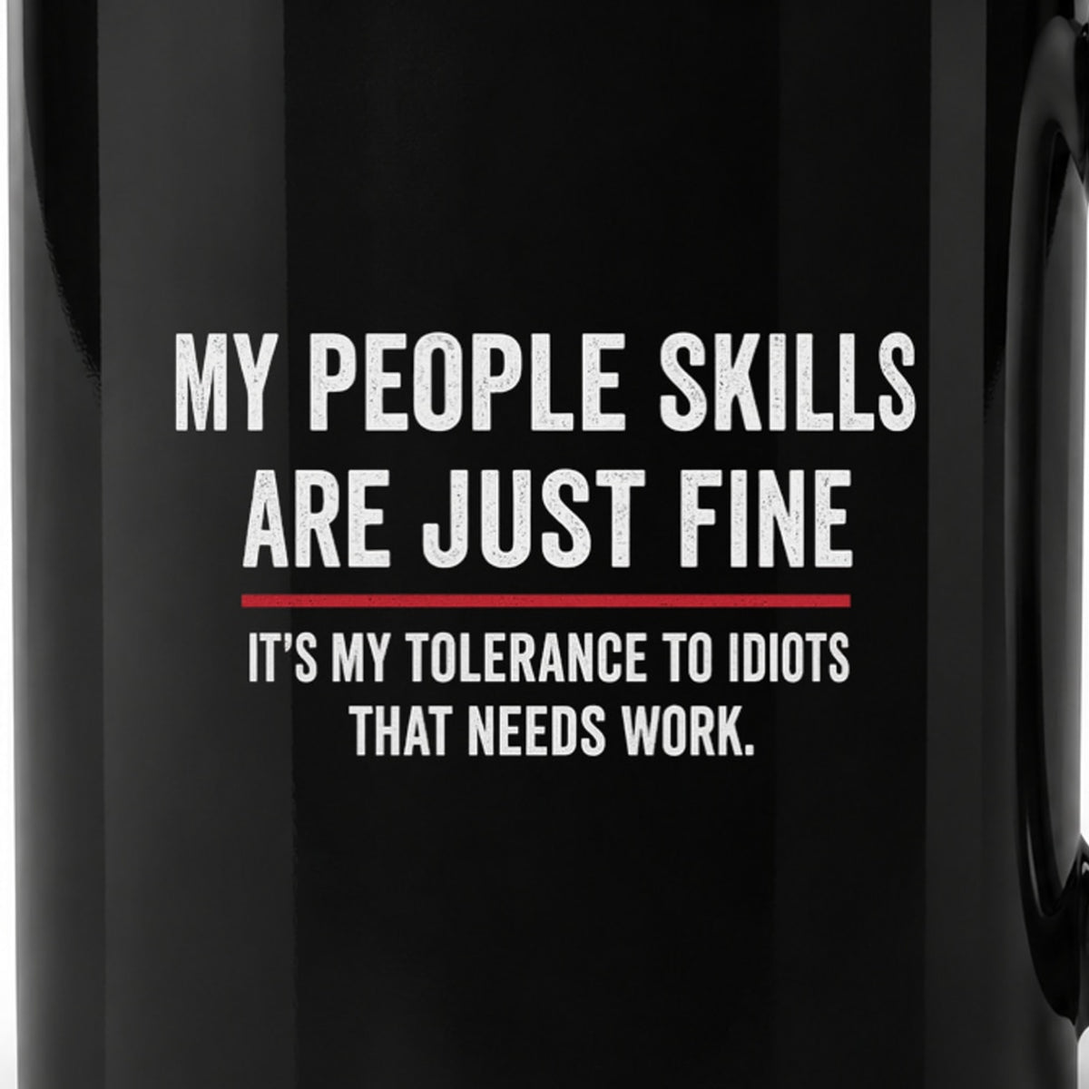 My People Skills Are Just Fine - Black Ceramic Mug