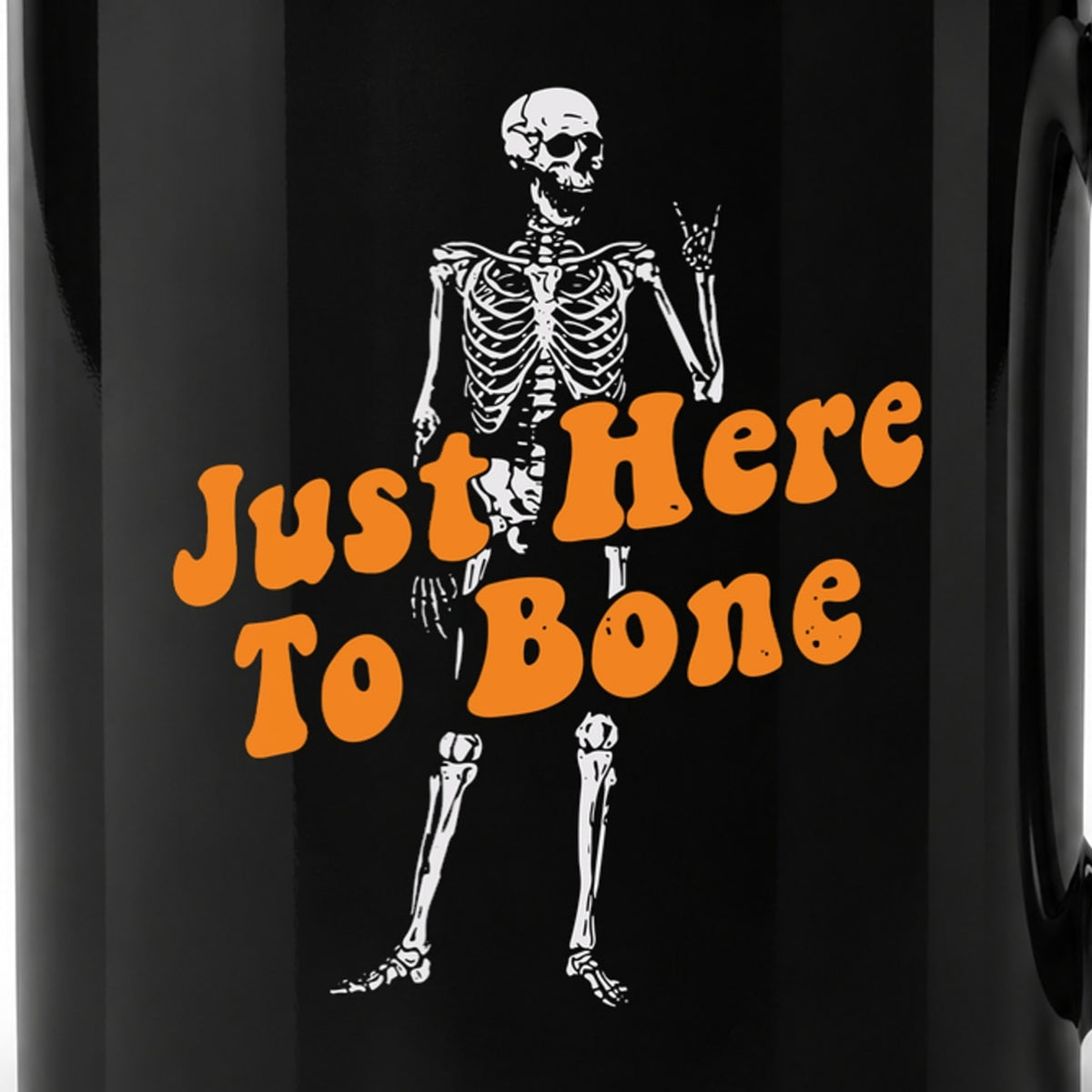 Just Here to Bone - Black Ceramic Mug