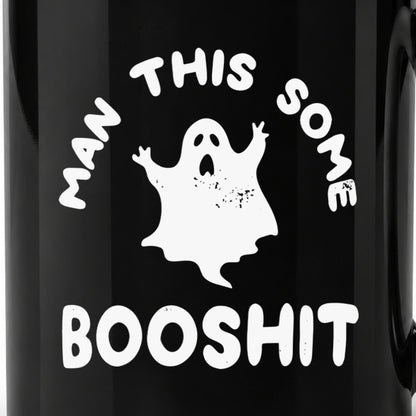 Man This Some Booshit - Black Ceramic Mug