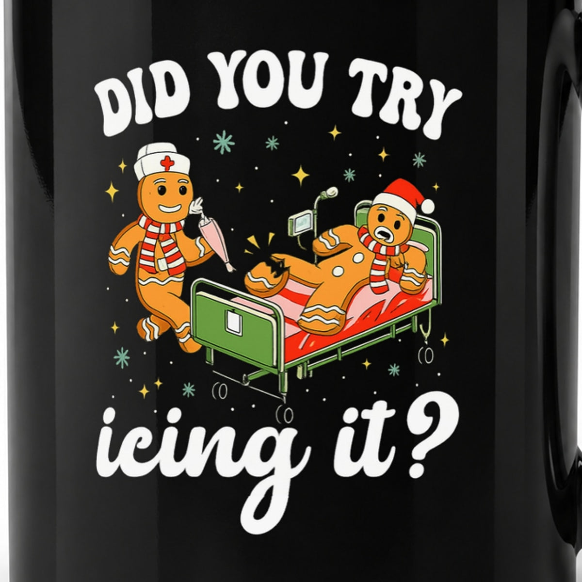 Close-up of the complete Did You Try Icing It? gingerbread artwork on the 11-ounce black ceramic mug.
