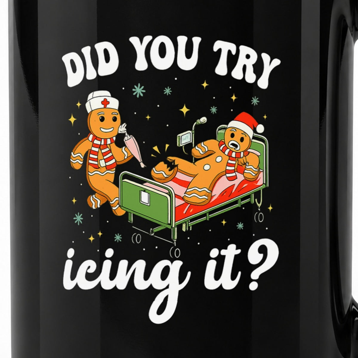 Close-up of the complete Did You Try Icing It? gingerbread artwork on the 15-ounce black ceramic mug.