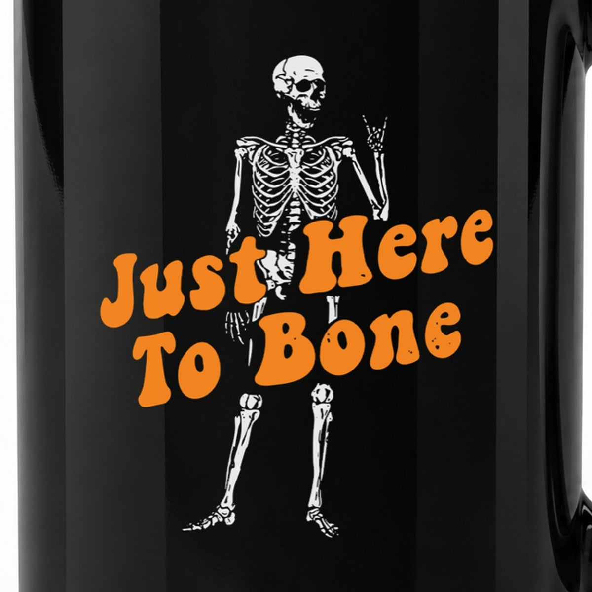 Just Here to Bone - Black Ceramic Mug