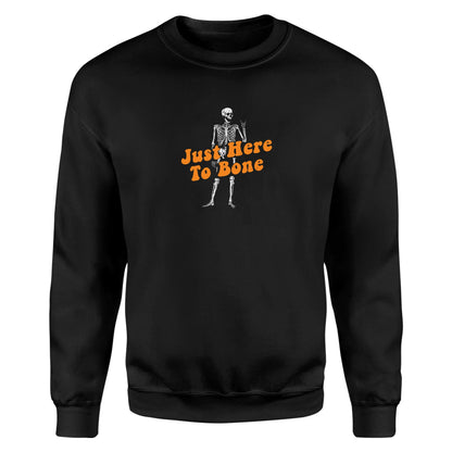 Just Here to Bone - Fleece Sweatshirt