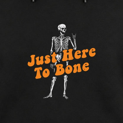 Just Here to Bone - Fleece Hoodie