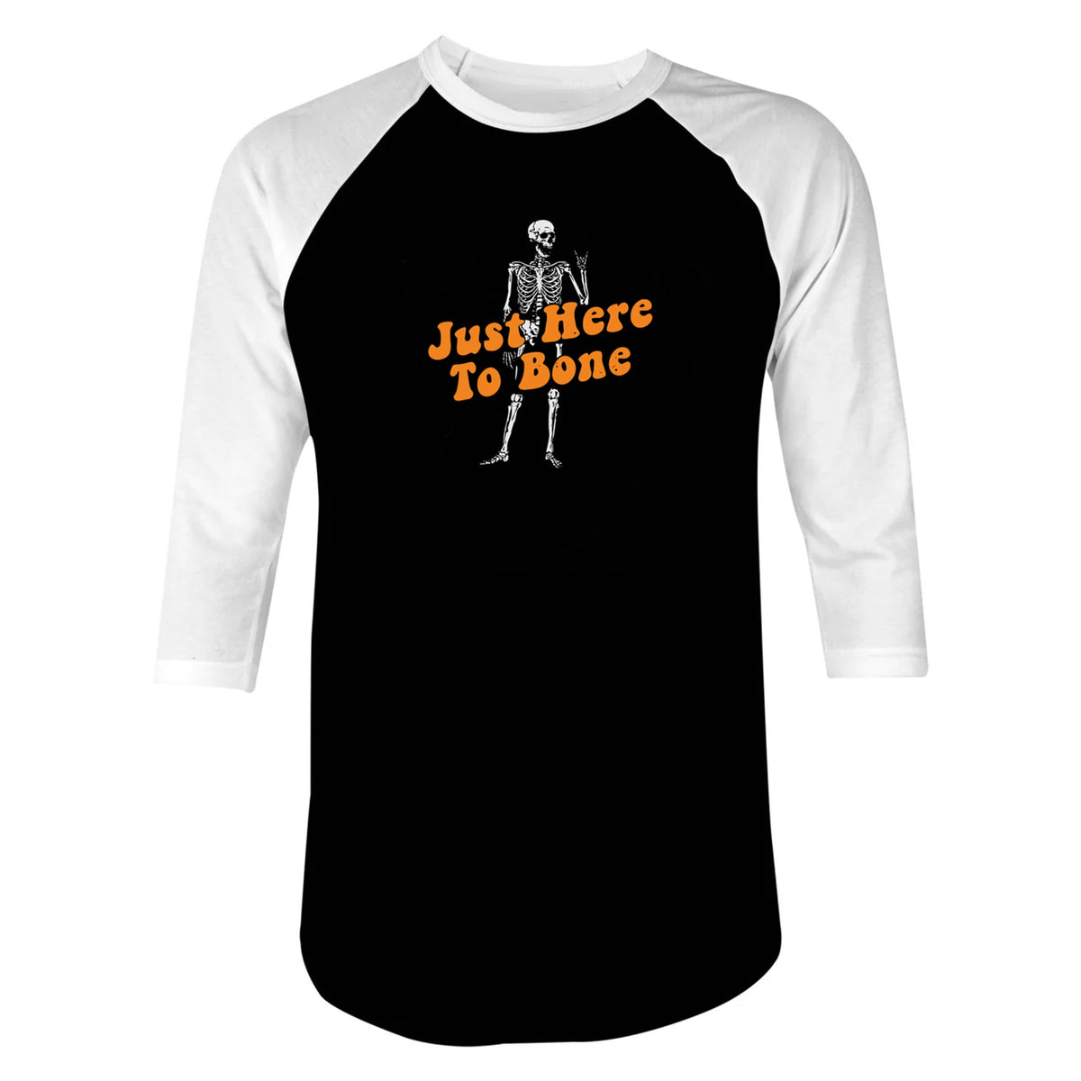 Just Here to Bone - 3/4 Sleeve Raglan
