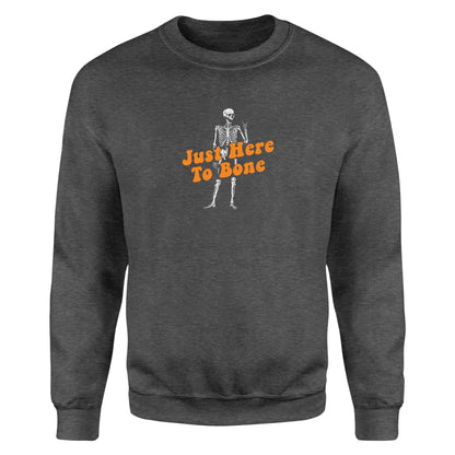 Just Here to Bone - Fleece Sweatshirt