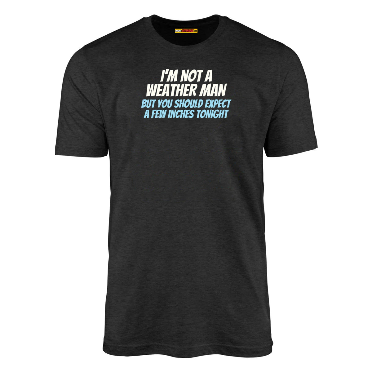 I'm Not A Weather Man...