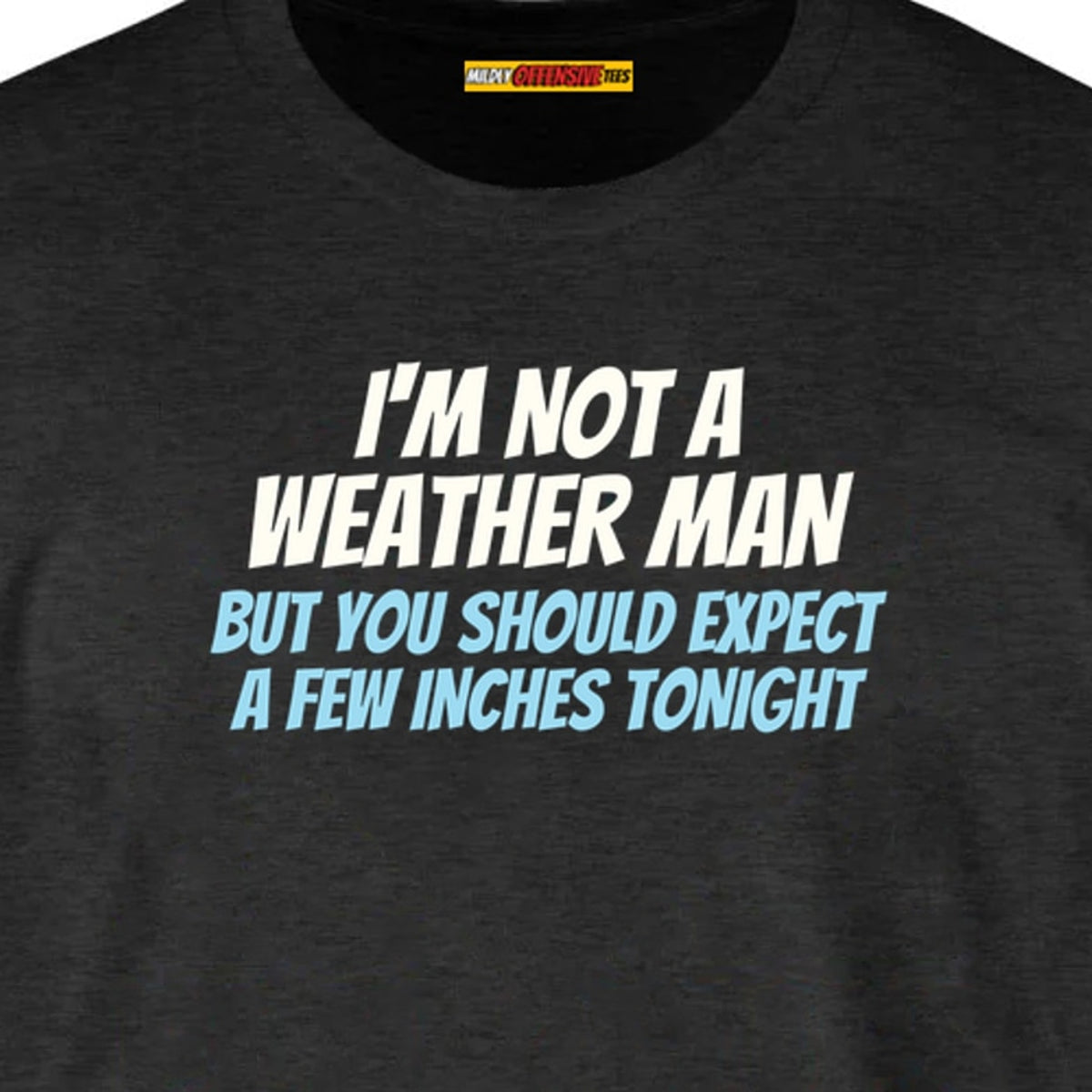 I'm Not A Weather Man...