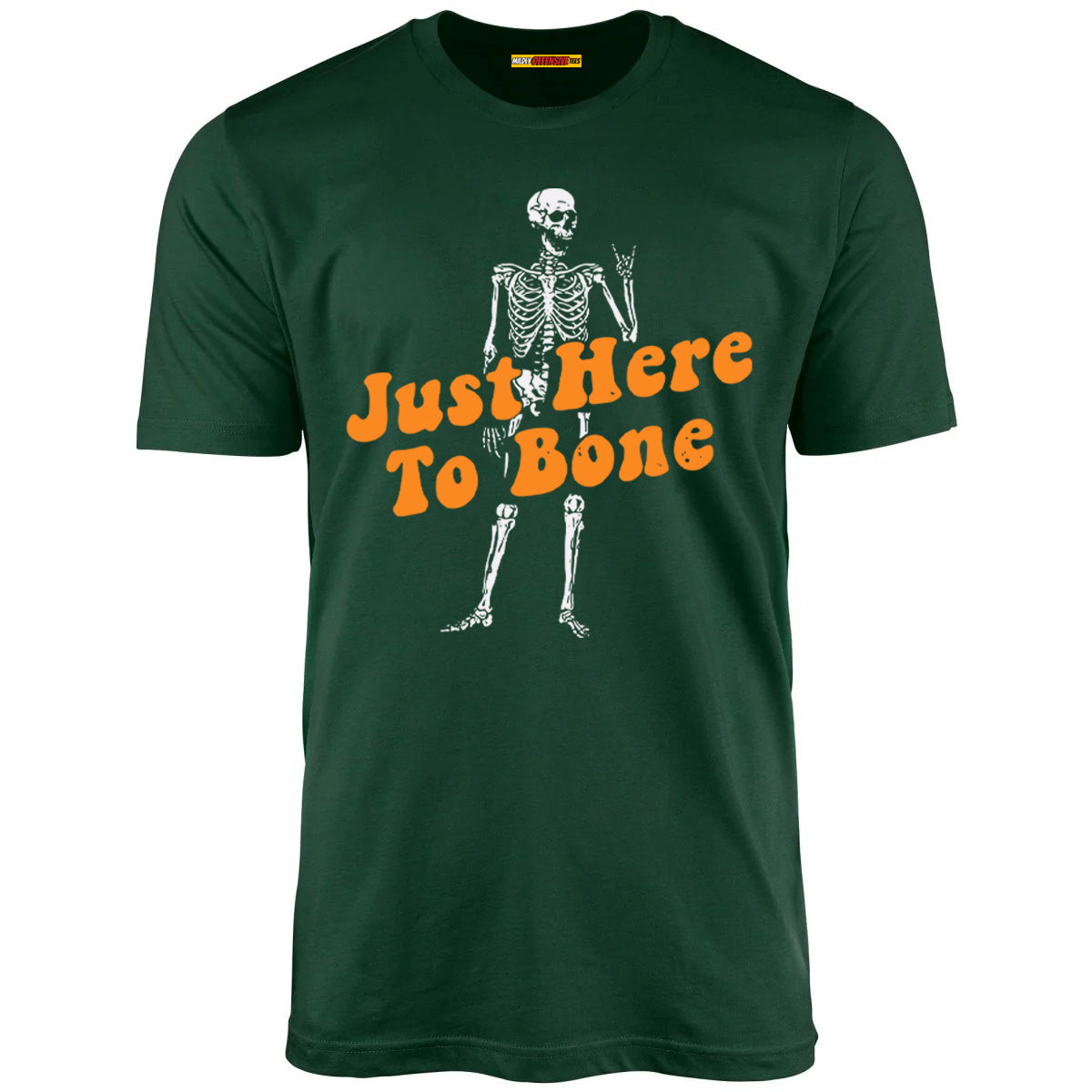Just Here to Bone - Unisex T-Shirt