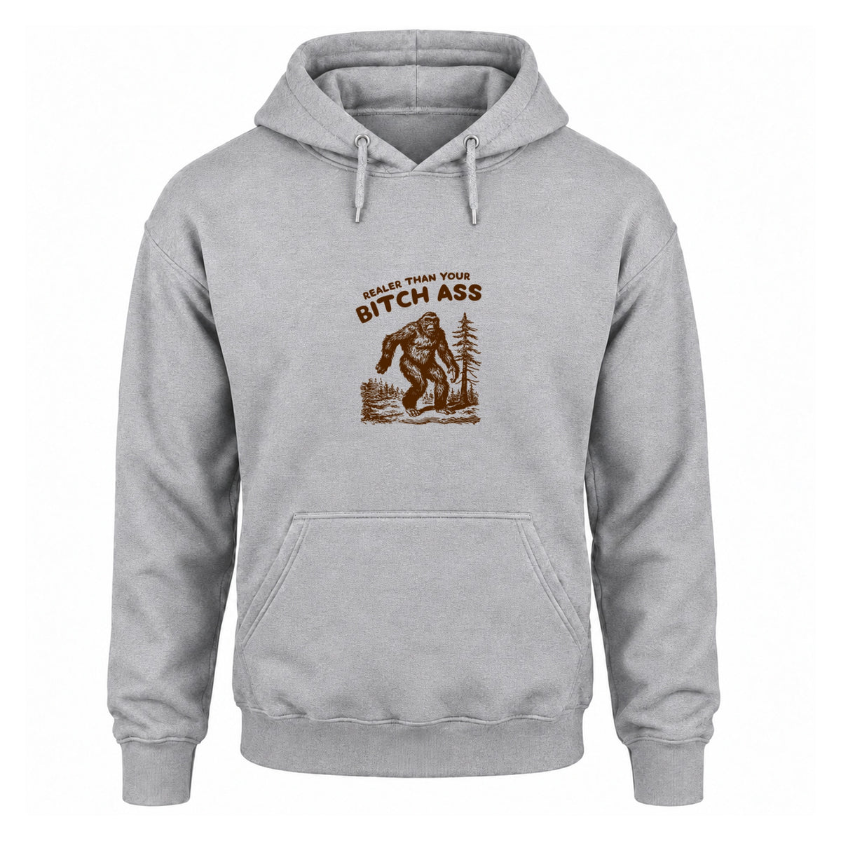 Realer Than Your Bitch Ass - Fleece Hoodie