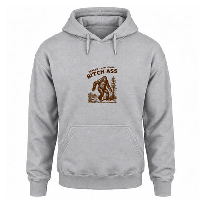 Realer Than Your Bitch Ass - Fleece Hoodie