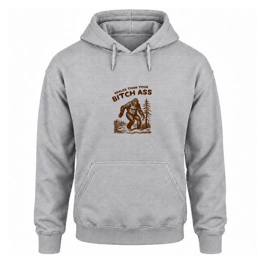 Realer Than Your Bitch Ass - Fleece Hoodie