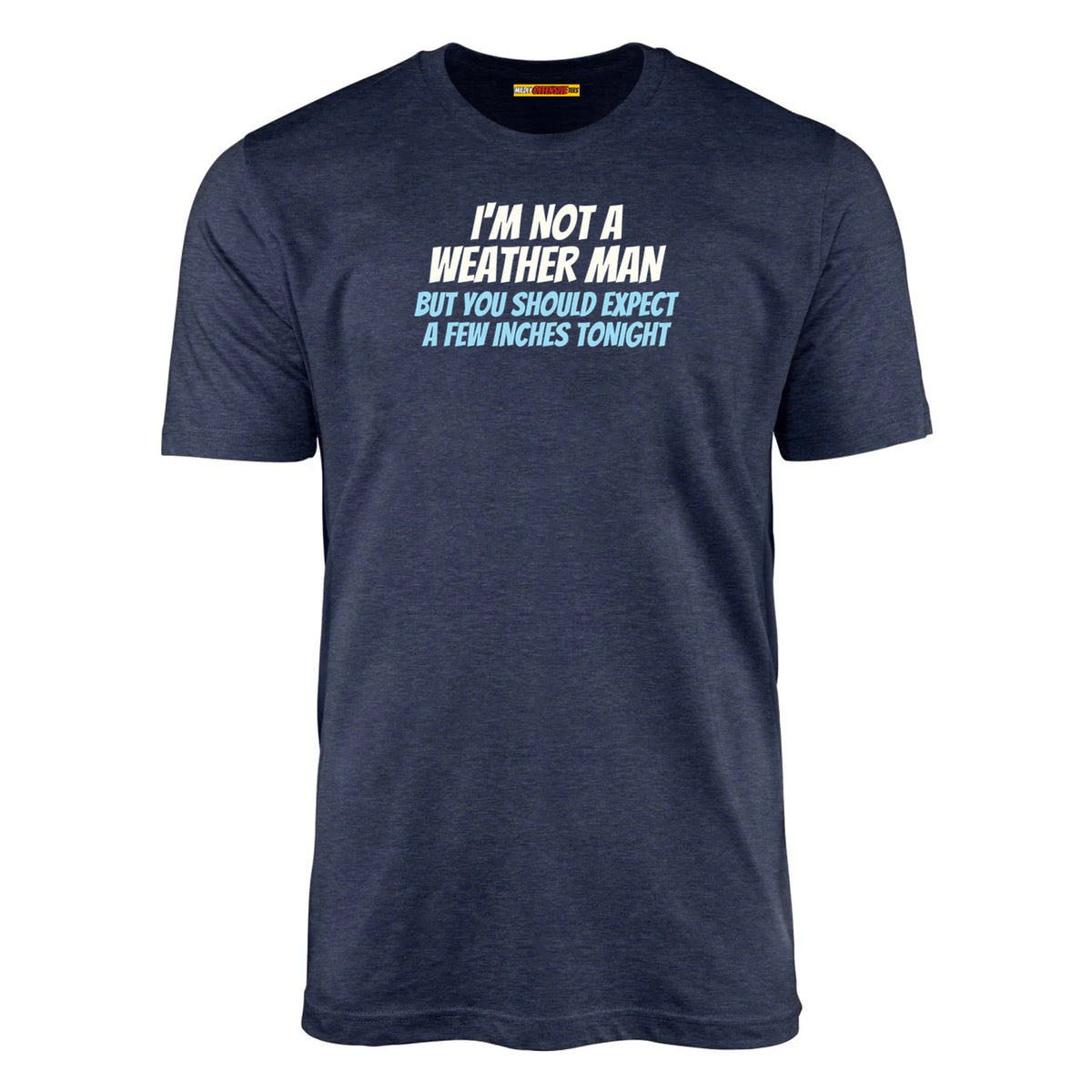 I'm Not A Weather Man...