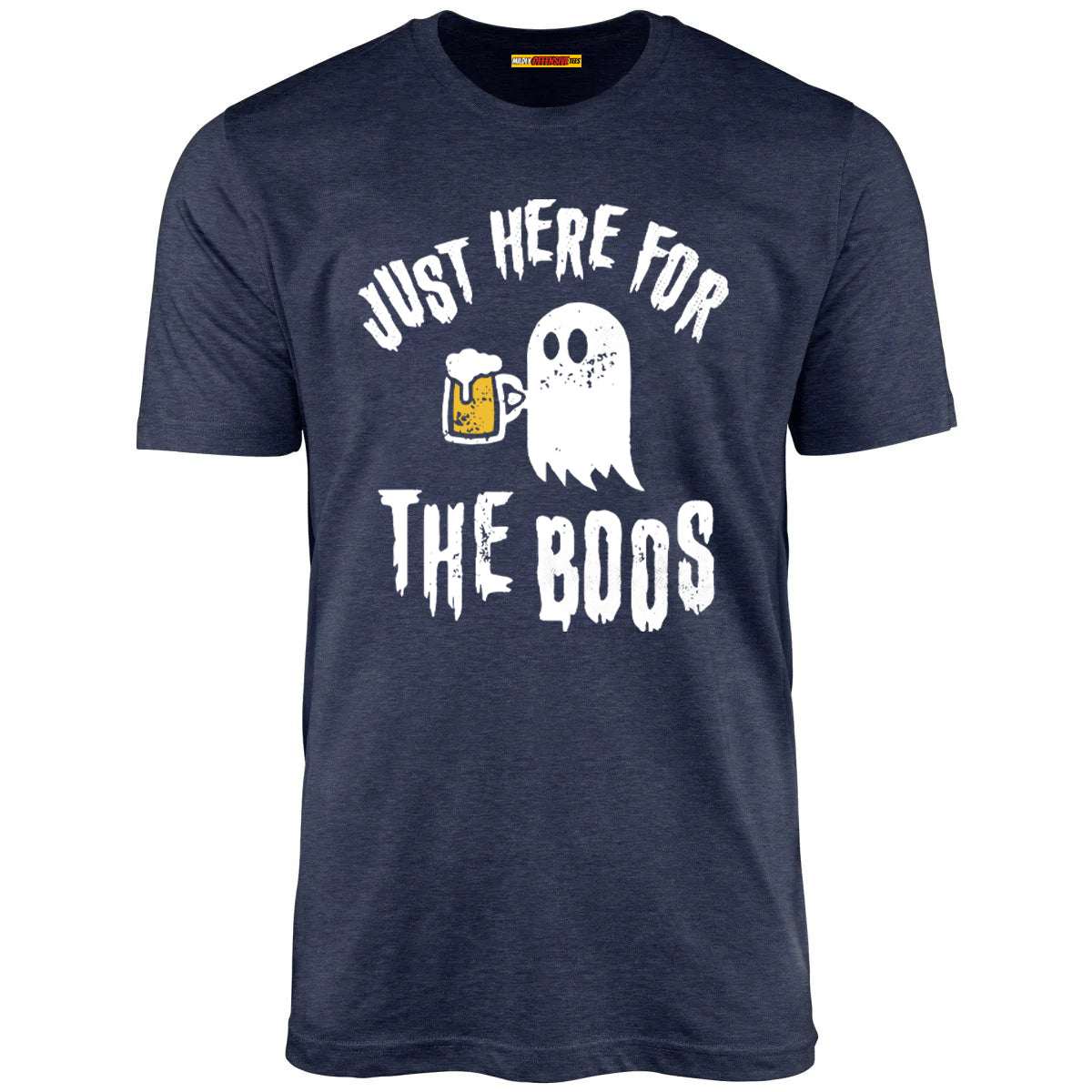 Just Here for the Boos - Unisex T-Shirt