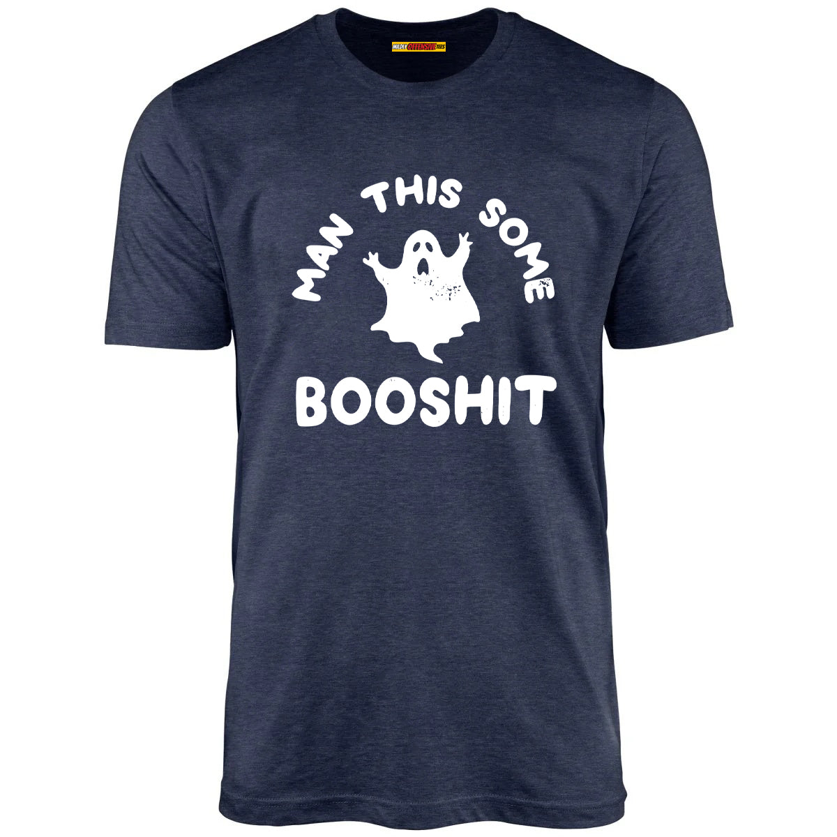 Man This Some Booshit - Unisex T-Shirt